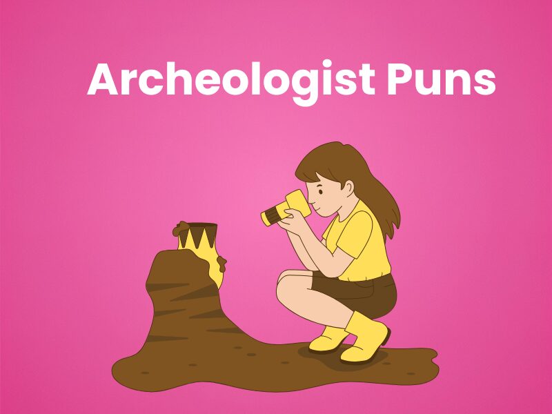 Archeologist-Puns