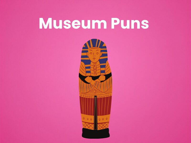 Unique Museum-Puns