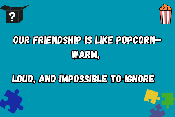 Amazing popcorn puns
