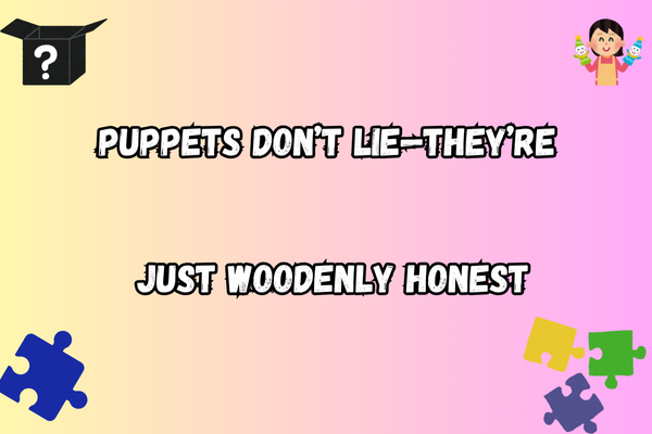 Shadow Puppets puns