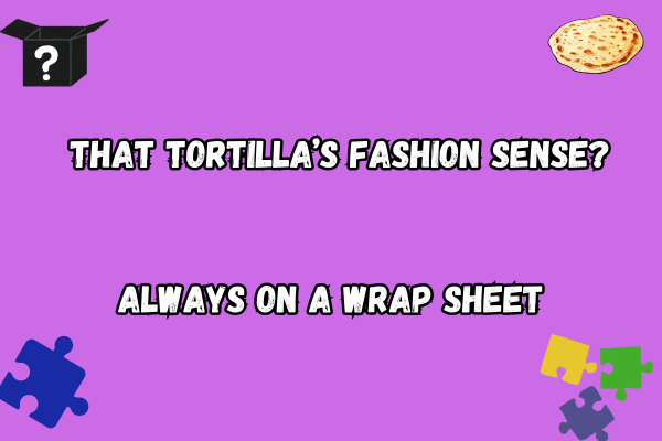 Best Tortilla Pun