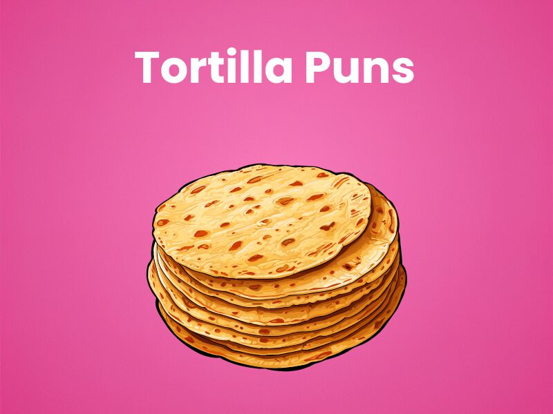 Tortilla-Puns