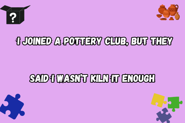 Best Pottery puns