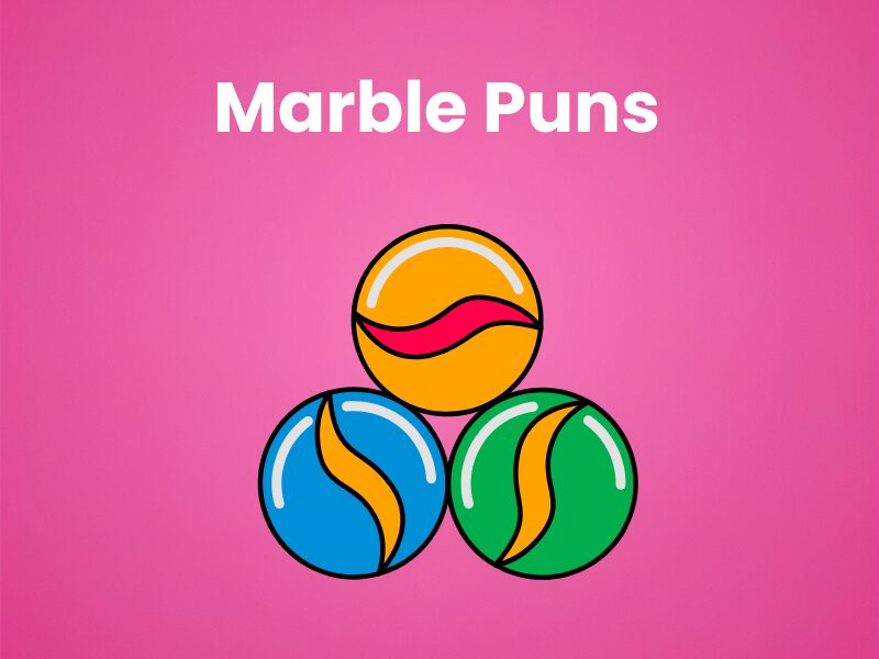 Shiny Marble-Puns