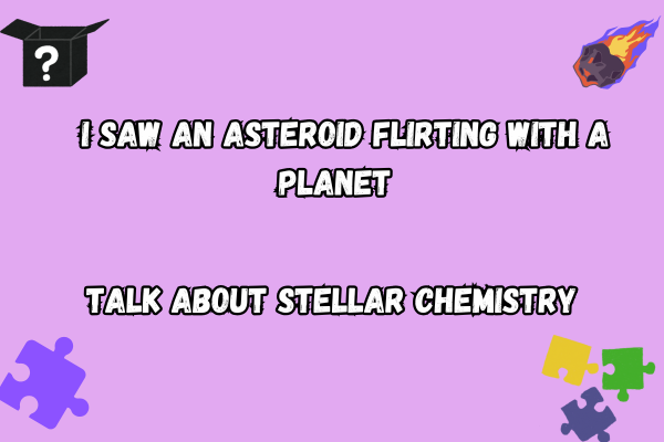 Best Asteroid Puns
