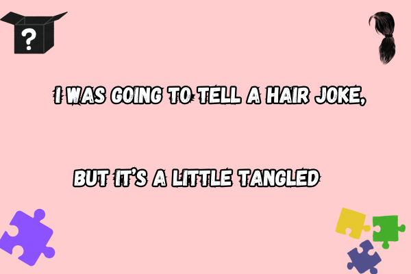 Best Hair Pun