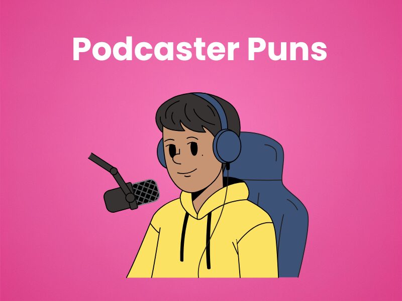 Best Podcaster Puns