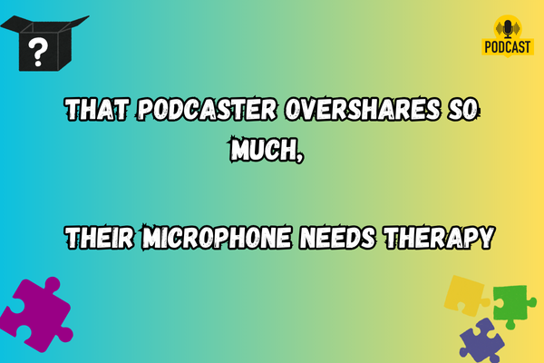 Podcaster Puns

