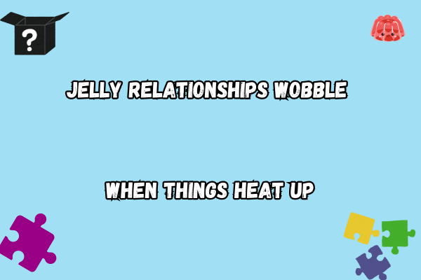 Jelly Relationship Pun