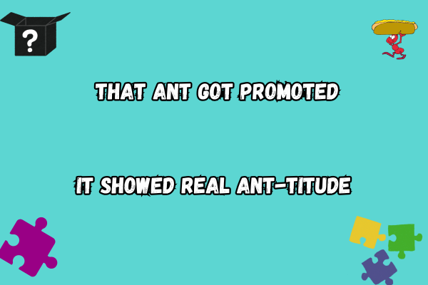 Ants Promotion Pun