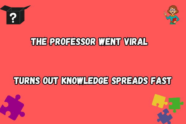 Viral Professor puns