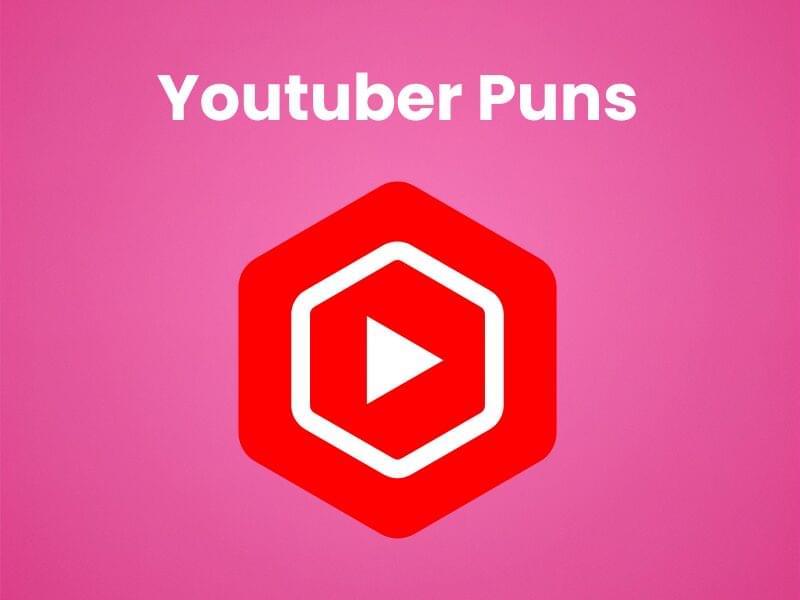 200 Youtuber Puns That’ll Upload a Smile to Your Day!