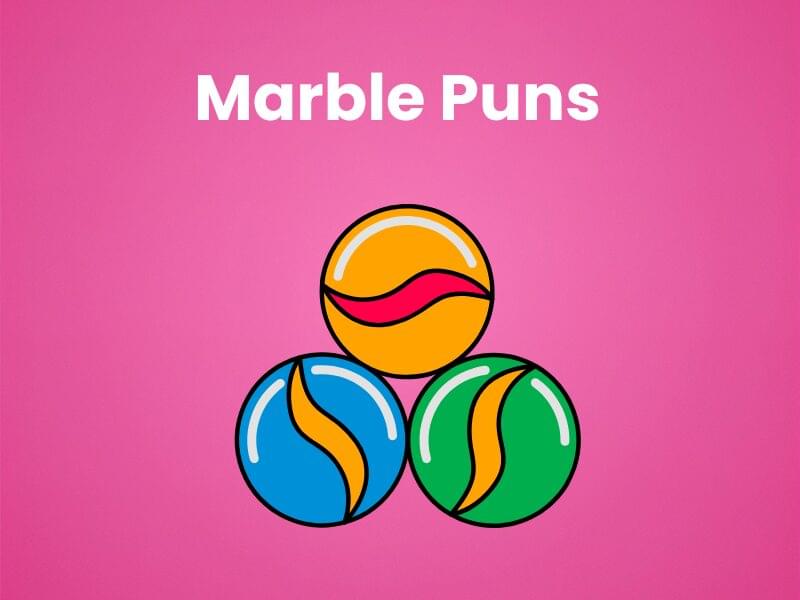 210 Marble Puns That’ll Rock You with Laughter!